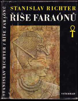 Stanislav Richter: Říše faraónů