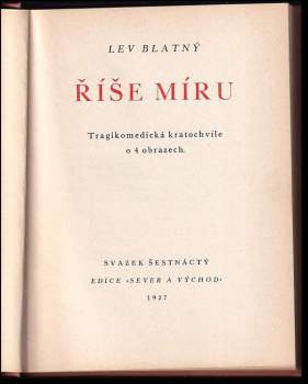 Lev Blatný: Říše míru