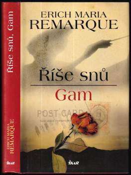 Erich Maria Remarque: Říše snů ; Gam