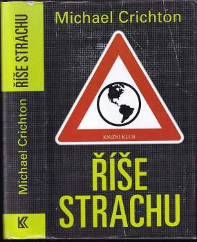 Michael Crichton: Říše strachu