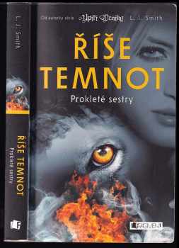 L. J Smith: Říše temnot: Prokleté sestry