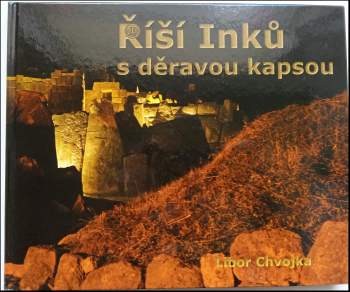 Říší Inků s děravou kapsou