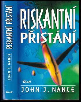John J Nance: Riskantní přistání