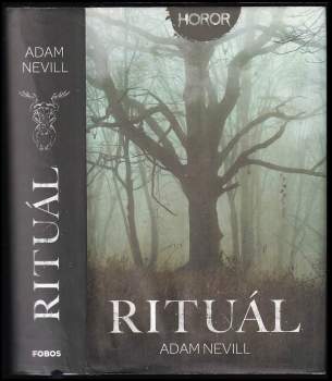 Adam L. G Nevill: Rituál