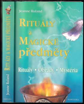Jeanne Ruland: Rituály a magické předměty