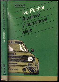 Ivo Pechar: Rivalové z benzinové aleje