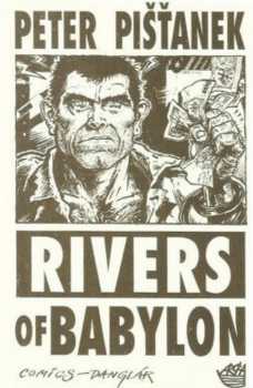 Peter Pišťanek: Rivers of Babylon
