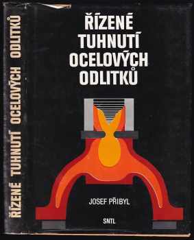 Josef Přibyl: Řízené tuhnutí ocelových odlitků