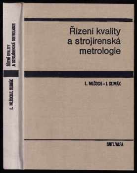 Řízení kvality a strojírenská metrologie