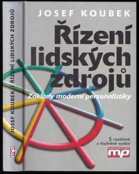 Řízení lidských zdrojů : základy moderní personalistiky