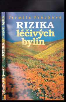 Jarmila Průchová: Rizika léčivých rostlin