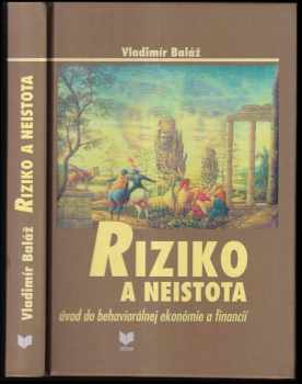 Vladimír Baláž: Riziko a neistota