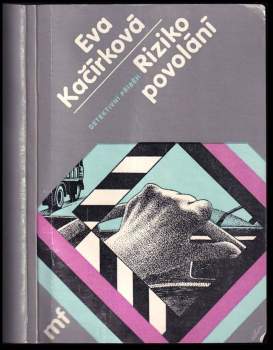 Eva Kačírková: Riziko povolání