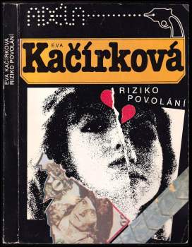 Eva Kačírková: Riziko povolání