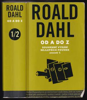 Roald Dahl od A do Z : souhrnné vydání nejlepších povídek - Svazek 1