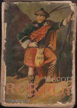 Walter Scott: Rob Roy - OBÁLKA ZDENĚK BURIAN