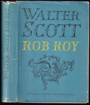 Rob Roy - Walter Scott (1959, Státní nakladatelství dětské knihy) - ID: 232383