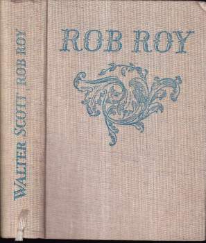 Rob Roy - Walter Scott (1959, Státní nakladatelství dětské knihy) - ID: 815442