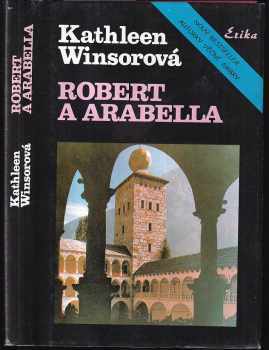 Kathleen Winsor: Robert a Arabella