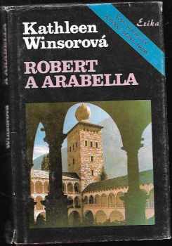 Kathleen Winsor: Robert a Arabella
