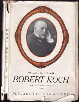 Hellmuth Unger: Robert Koch
