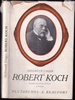Hellmuth Unger: Robert Koch