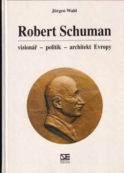 Jürgen Wahl: Robert Schuman