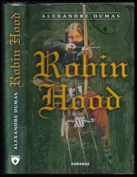 Alexandre Dumas: Robin Hood