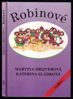 Martina Drijverová: Robinové - PODPIS AUTORKY