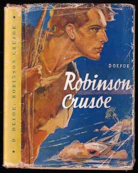 Daniel Defoe: Robinson Crusoe - dobrodružství na pustém ostrově