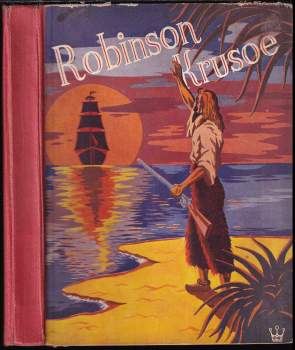 Max Regal: Robinson Crusoe, jeho osudy, zážitky a dobrodružství