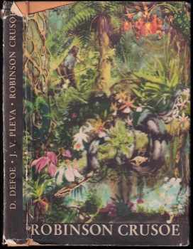 Robinson Crusoe - Daniel Defoe, Josef Věromír Pleva (1967, Státní nakladatelství dětské knihy) - ID: 732311