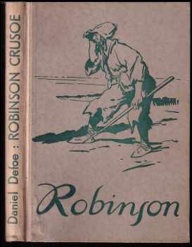 Frank Wenig: Robinson Crusoe : podivuhodné příběhy trosečníka na pustém ostrově