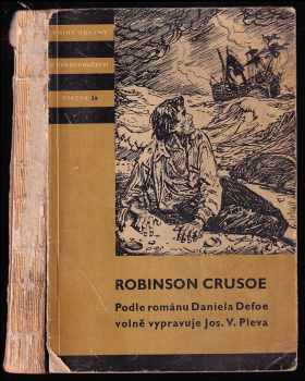 Josef Věromír Pleva: Robinson Crusoe : určeno pro 5. ročník všeobecně vzdělávacích škol