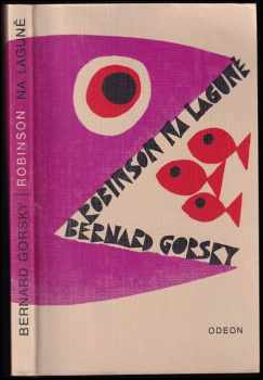 Robinson na laguně - Bernard Gorsky (1976, Odeon) - ID: 678721