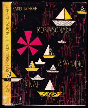 Robinsonáda ; Rinaldino ; Dinah