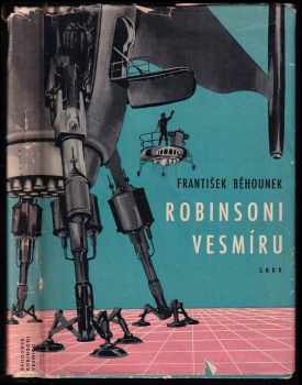 František Běhounek: Robinsoni vesmíru - vědeckofantastický román