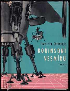 František Běhounek: Robinsoni vesmíru - vědeckofantastický román