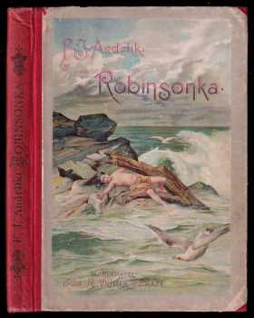 František Josef Andrlík: Robinsonka - příhody dívky na opuštěném ostrově