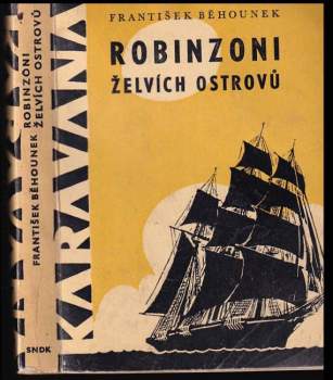 František Běhounek: Robinzoni Želvích ostrovů