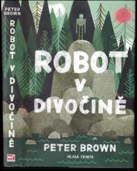 Peter Brown: Robit v divočině