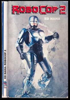 Ed Naha: RoboCop 2