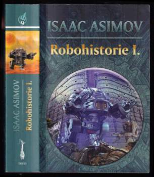 Isaac Asimov: Robohistorie