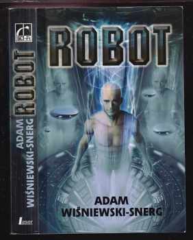 Adam Wiśniewski-Snerg: Robot