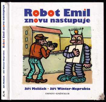 Jiří Melíšek: Robot Emil znovu nastupuje - román pro děti, mládež a pamětníky