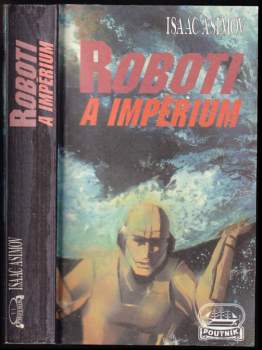 Roboti a Impérium - Isaac Asimov (1993, Klub Julese Vernea) - ID: 757855
