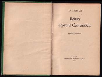 Jurij Kornijovyč Smolyč: Roboti doktora Galvanesca