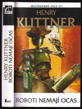 Roboti nemají ocas - Henry Kuttner (2010, Laser) - ID: 821850