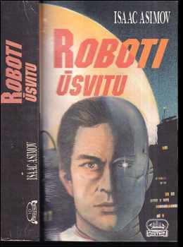 Roboti úsvitu - Isaac Asimov (1993, Klub Julese Vernea) - ID: 706007