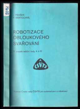 Robotizace obloukového svařování